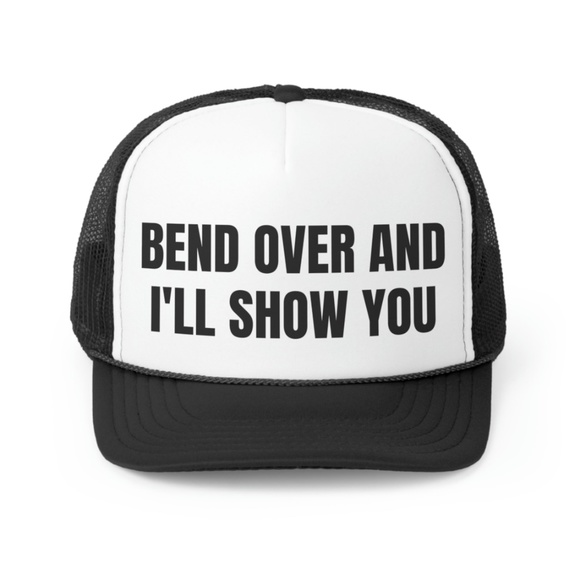 Bend Over and I'll Show You Funny Trucker Hat - Picture 1 of 1